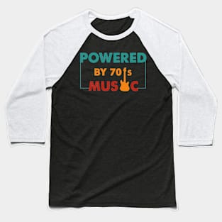 Powered by 70's Music vintage Baseball T-Shirt